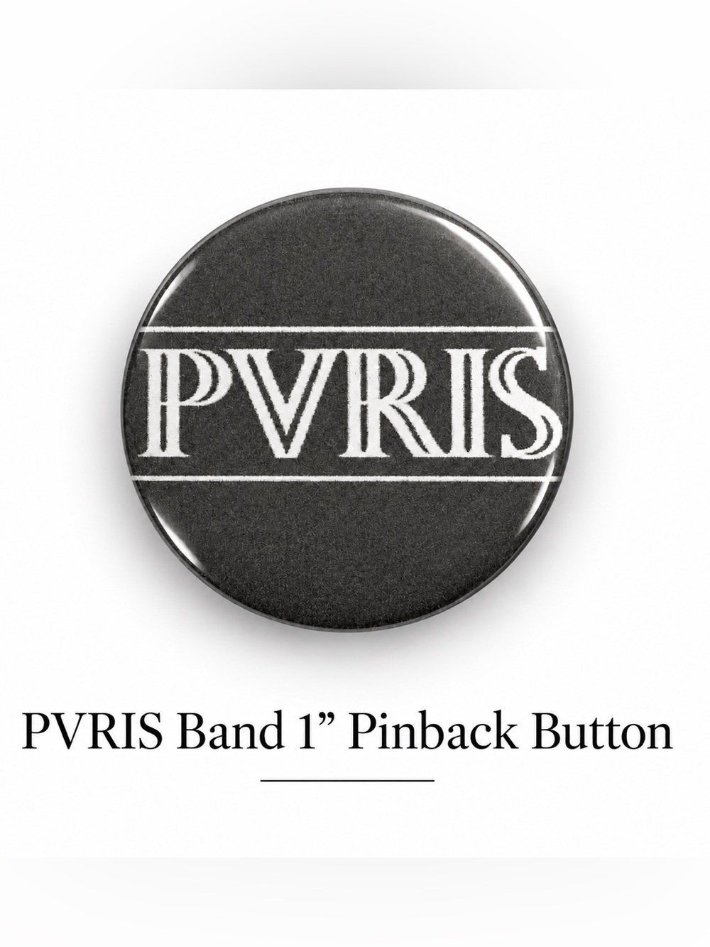 PVRIS Band Black Logo Pinback Button 1”